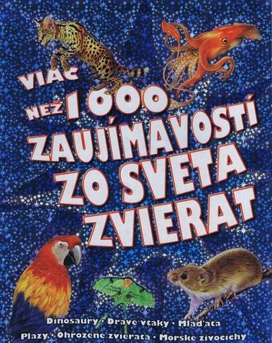 Obrázok Viac než 1000 zaujímavostí zo sveta zvierat