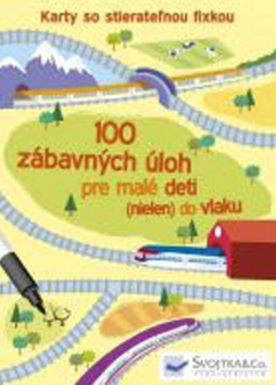 Obrázok 100 zábavných úloh pre malé deti (nielen) do vlaku