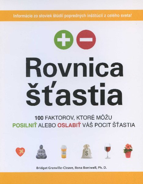 Obrazok Rovnica šťastia - Sto faktorov, ktoré môžu posilniť alebo oslabiť váš pocit šťastia.