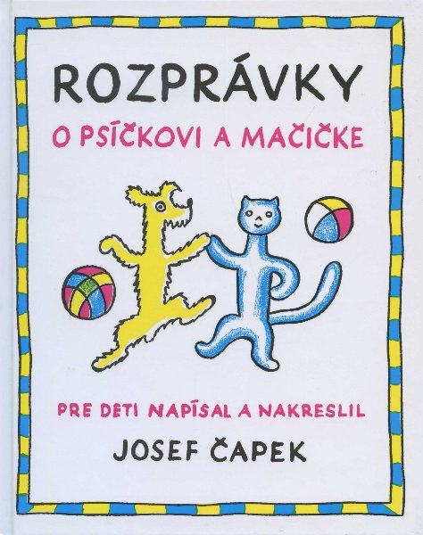 Obrazok Rozprávky o psíčkovi a mačičke - Klasická detská knižka o spolunažívaní a priateľstve.