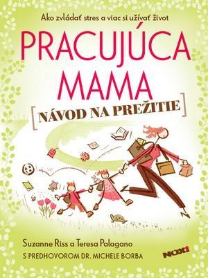 Obrázok Pracujúca mama - Návod na prežitie
