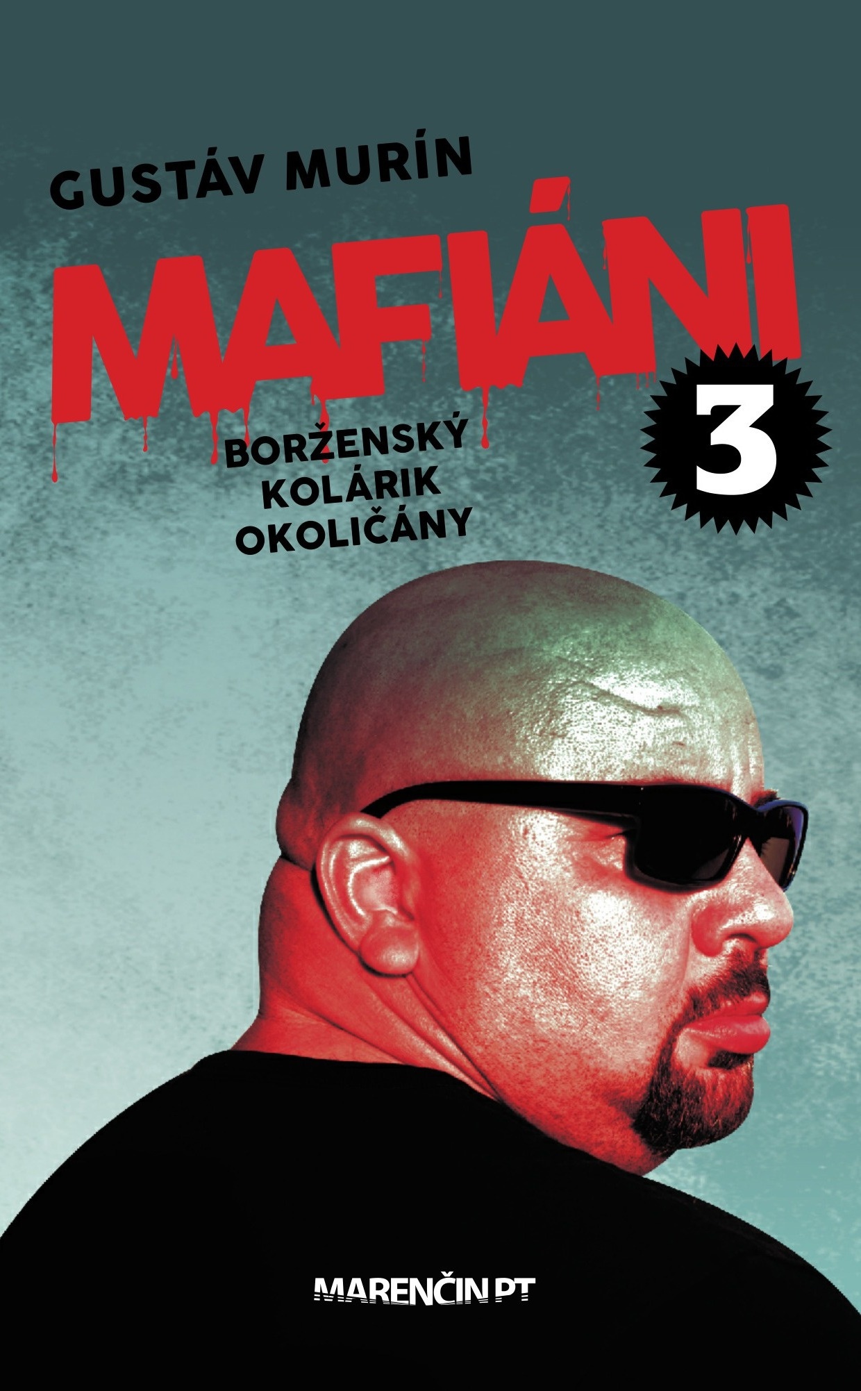 Obrazok Mafiáni 3: Borženský, Kolárik, Okoličány