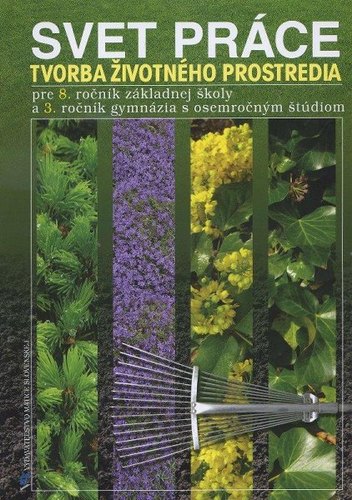 Obrázok Svet práce: Tvorba životného prostredia pre 8. roč.