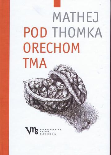 Obrázok Pod orechom tma