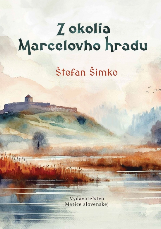 Obrázok Z okolia Marcelovho hradu