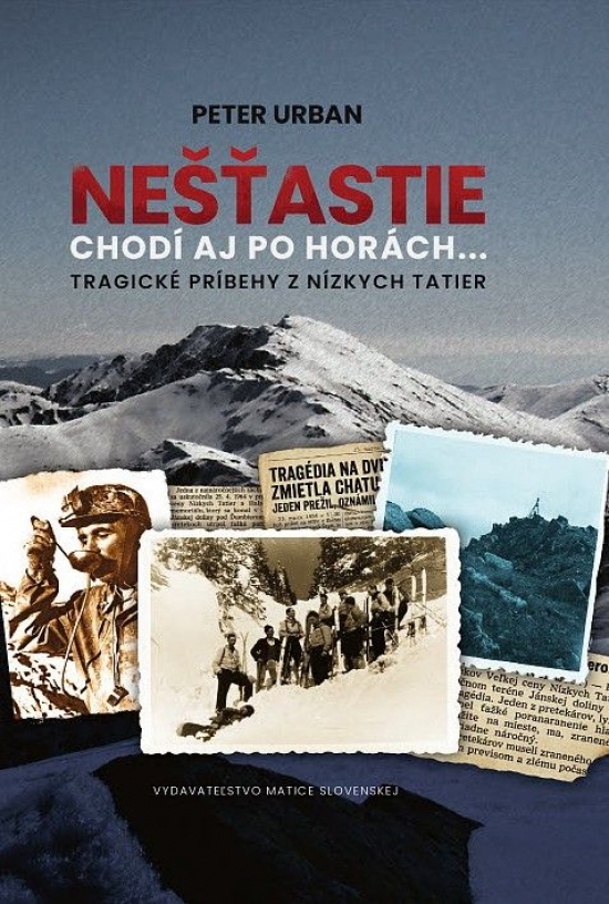 Obrazok Nešťastie chodí aj po horách...Tragické príbehy z Nízkych Tatier