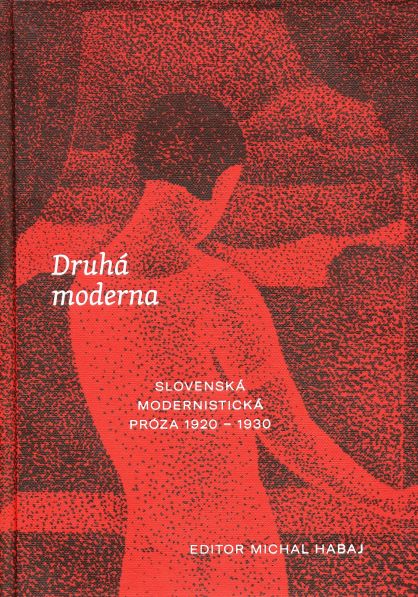 Obrazok Druhá moderna - Slovenská modernistická próza 1920 1930
