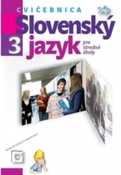 Obrazok Slovenský jazyk 3 - Cvičebnica - Pre stredné školy