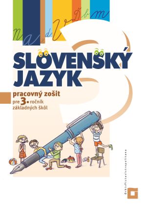 Obrazok Slovenský jazyk pre 3. ročník základných škôl - Pracovný zošit