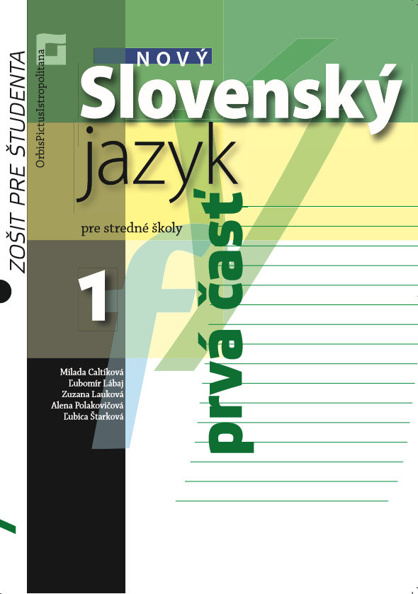 Obrazok Nový Slovenský jazyk pre stredné školy 1 - Zošit pre študenta 1. časť