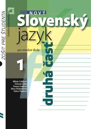Obrazok Nový Slovenský jazyk pre stredné školy 1 - Zošit pre študenta 2. časť