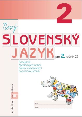Obrazok Nový Slovenský jazyk pre 2. ročník ZŠ (pracovný zošit) - Rozvíjanie špecifických funkcií žiakov s vývinovými poruchami