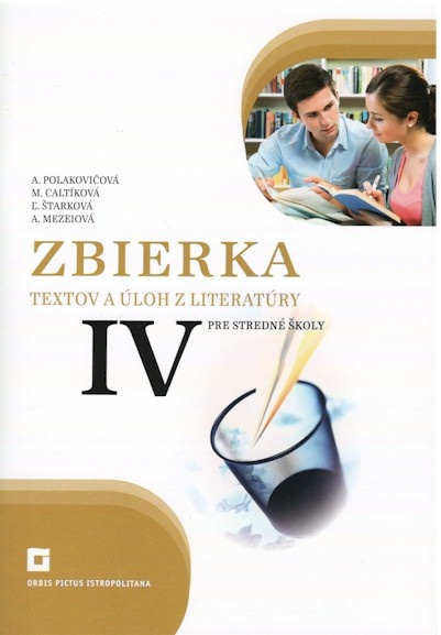 Obrazok Zbierka textov a úloh z literatúry pre stredné školy IV