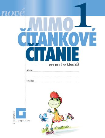 Obrazok NOVÉ Mimočítankové čítanie 1 pre prvý cyklus ZŠ