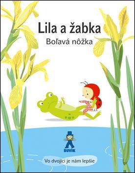 Obrázok Lila a žabka - Boľavá nôžka
