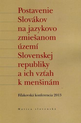 Obrázok Postavenie Slovákov na jazykovo zmiešanom území Slovenskej republiky a ich vzťah k menšinám