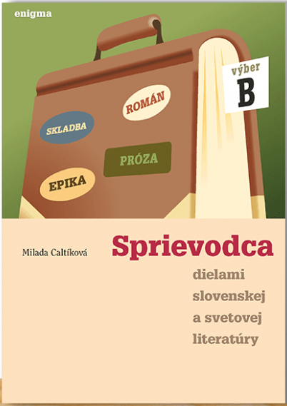 Obrazok Sprievodca dielami slovenskej a svetovej literatúry - výber B
