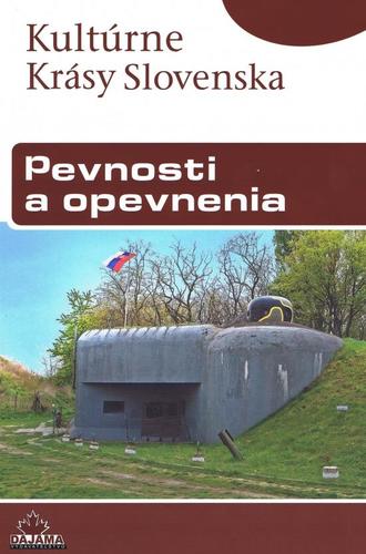 Obrázok Pevnosti a opevnenia- Kultúrne krásy Slovenska
