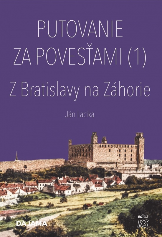 Obrázok Putovanie za povesťami (1) – Z Bratislavy na Záhorie