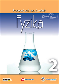 Obrázok Fyzika 2 pre 6. ročník ZŠ a 1. ročník gymnázií s osemročným štúdiom