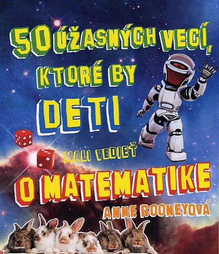 Obrázok 50 úžasných vecí, ktoré by deti mali vedieť o matematike
