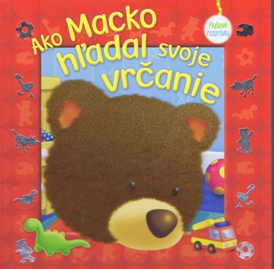Obrázok Ako Macko hľadal svoje vrčanie