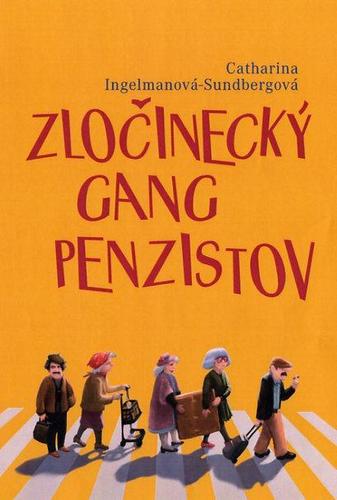 Obrázok Zločinecký gang penzistov