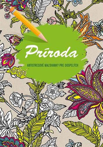 Obrázok Antistresové maľovanky pre dospelých – Príroda