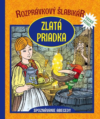 Obrázok Zlatá priadka - Rozprávkový šlabikár