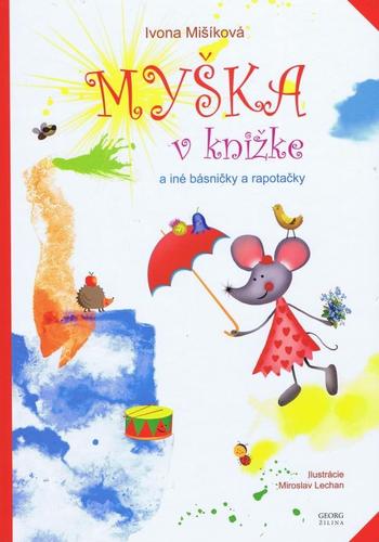 Obrázok Myška v knižke a iné básničky a rapotačky