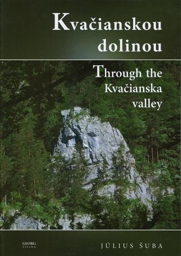 Obrázok Kvačianskou dolinou