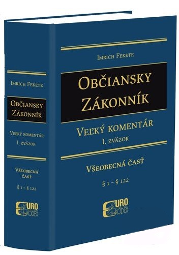 Obrazok Občiansky zákonník, Veľký komentár 1. zväzok - Všeobecná časť (§ 1 - § 122)