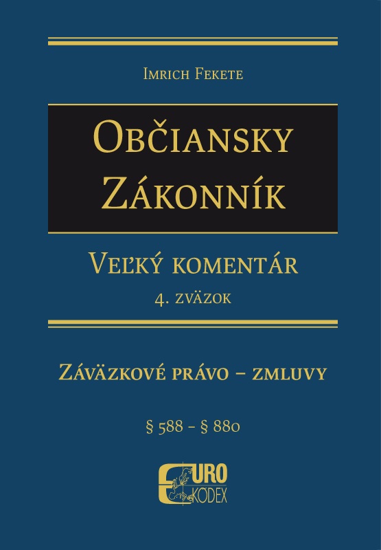 Obrazok Občiansky zákonník. Veľký komentár 4. zväzok - Záväzky -  Zmluvy ( § 588 - § 880 )