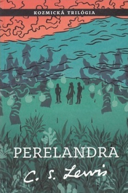 Obrázok Perelandra ( 2 diel Kozmickéj trilógie)