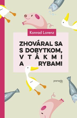 Obrazok Zhováral sa s dobytkom, vtákmi a rybami