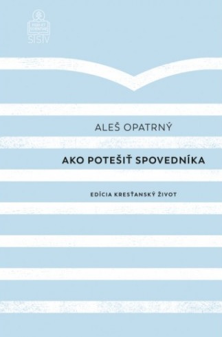 Obrazok Ako potešiť spovedníka (2. vydanie)