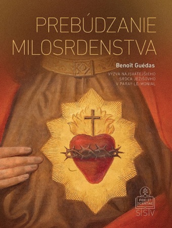Obrazok Prebúdzanie milosrdenstva - Výzva Najsvätejšieho Srdca Ježišovho v Paray-le-Monial