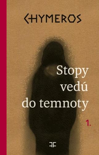 Obrázok CHYMEROS – Stopy vedú do temnoty