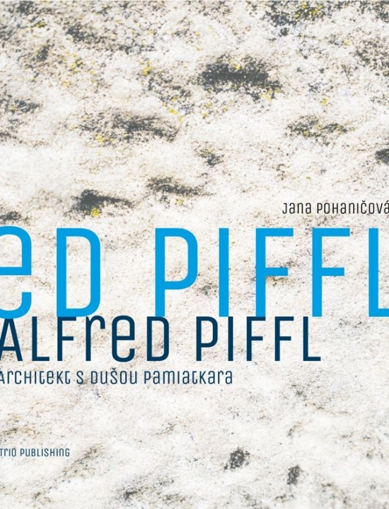 Obrázok Alfred Piffl / Architekt s dušou pamiatkara
