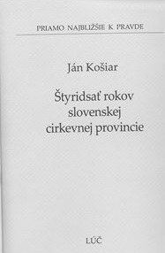 Obrazok Štyridsať rokov slovenskej cirkevnej provincie