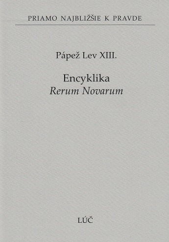 Obrazok Encyklika Rerum Novarum - Priamo najbližšie k pravde 65