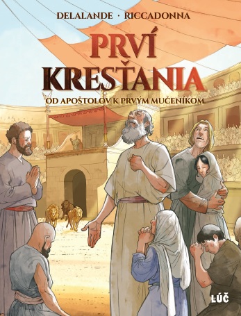 Obrazok Prví kresťania - Od apoštolov k prvým mučeníkom
