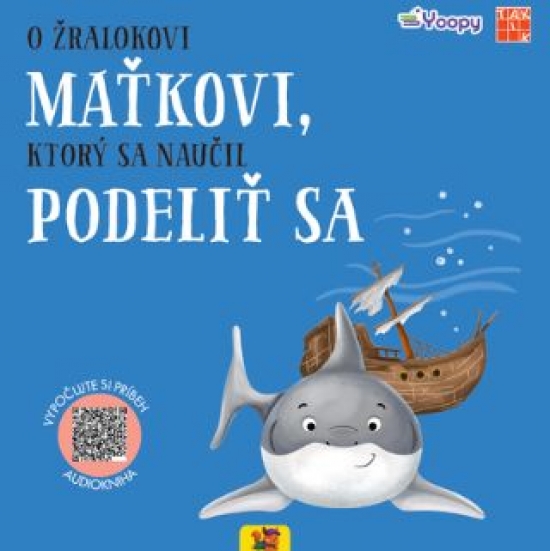 Obrazok O žralokovi Maťkovi, ktorý sa naučil podeliť sa
