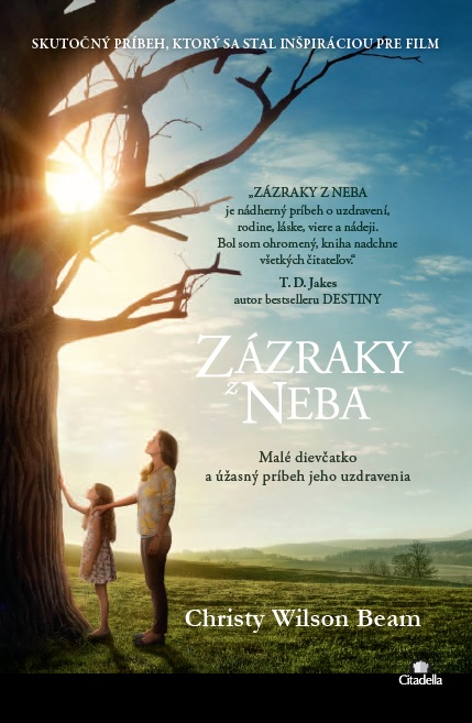Obrazok Zázraky z neba - Malé dievčatko a úžasný príbeh jeho uzdravenia