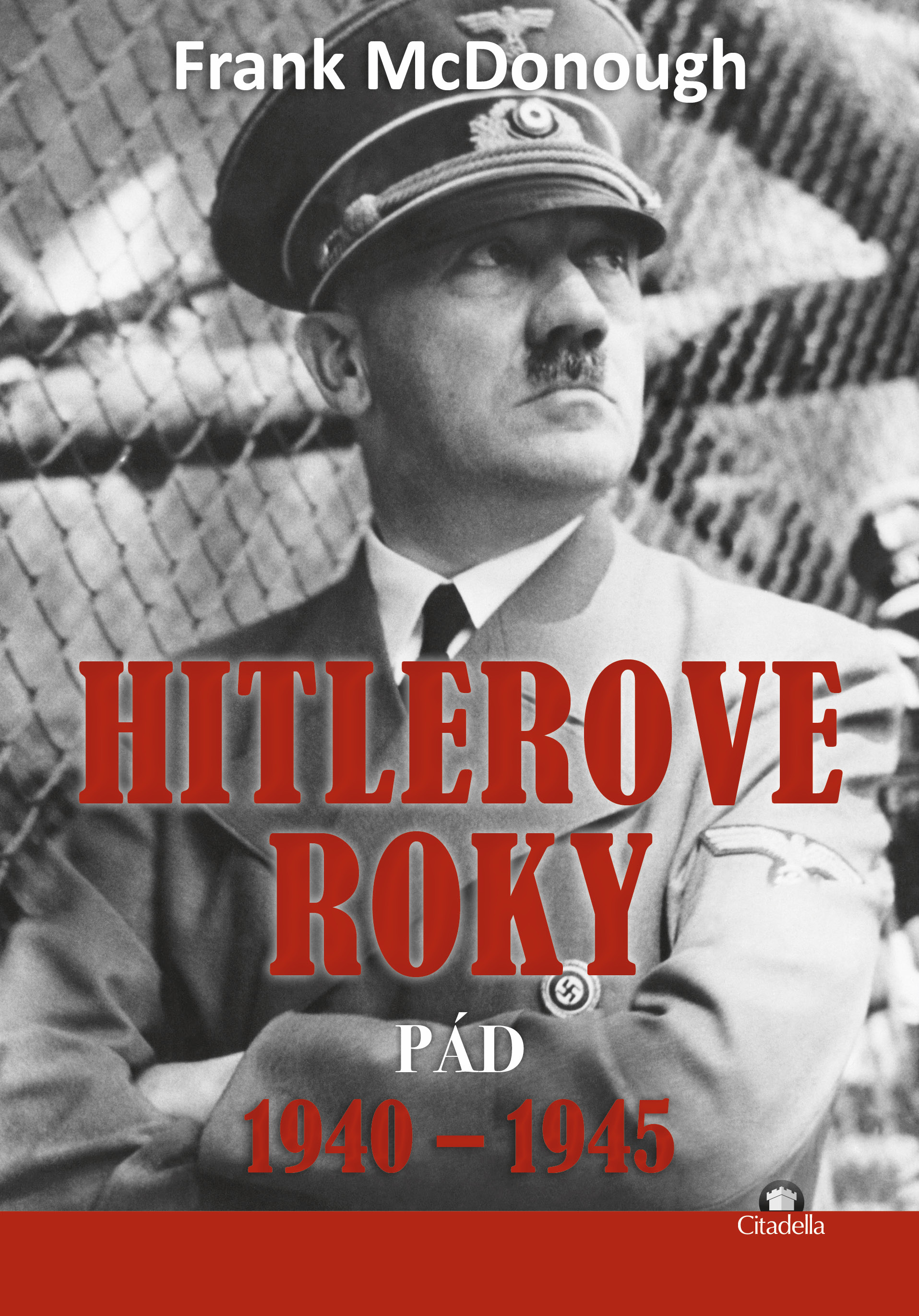 Obrazok Hitlerove roky 1940-1945 - Pád