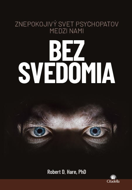 Obrazok Bez svedomia - Znepokojivý svet psychopatov medzi nami