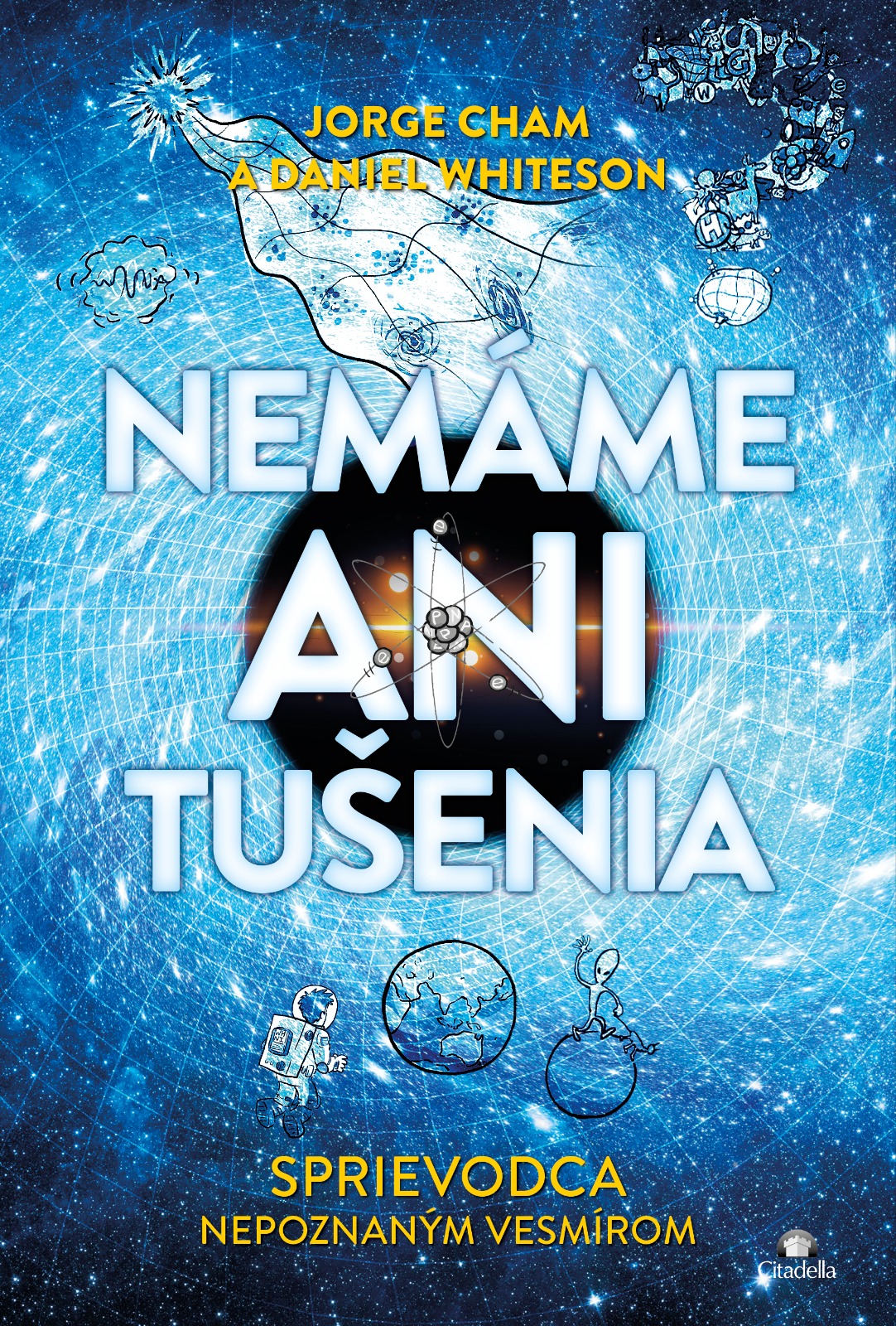Obrazok Nemáme ani tušenia - Sprievodca nepoznaným vesmírom