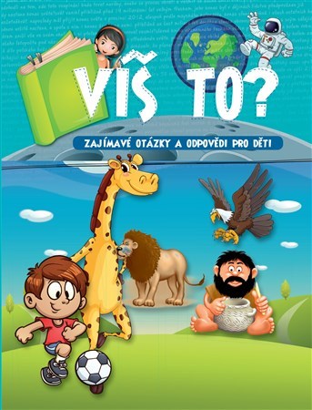 Obrázok Víš to? - Zajímavé otázky a odpovědi pro děti