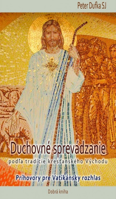 Obrazok Duchovné sprevádzanie podľa tradície kresťanského Východu - Príhovory pre Vatikánsky rozhlas