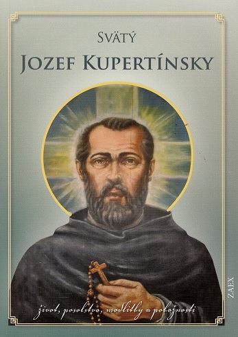 Obrazok Svätý Jozef Kupertínsky - život, posolstvo, modlitby a pobožnosti